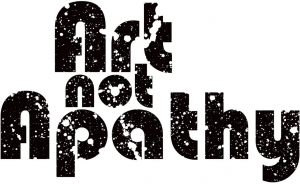 Art Not Apathy